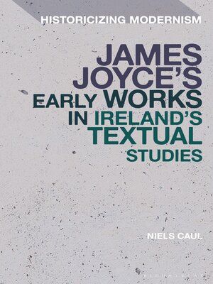 cover image of James Joyce's Early Works in Ireland's Textual Cultures